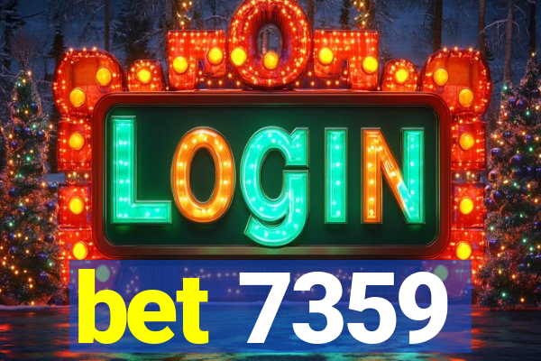 bet 7359